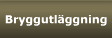 Bryggutläggning